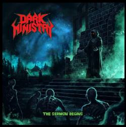 Dark Ministry : Ther Sermon Begins